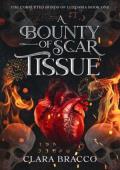A Bounty of Scar Tissue (The Corrupted Bonds of Lundaria #1)