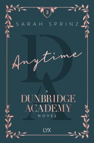 Anytime (Dunbridge Academy #3)