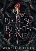 Because the Beasts Came (Wells of Istri #1)