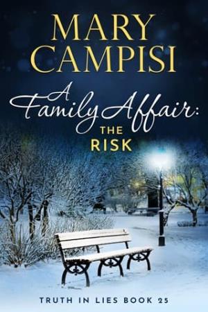 A Family Affair: The Risk (Truth In Lies #25)