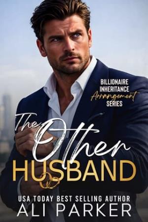 The Other Husband (Billionaire Inheritance Arrangement #8)