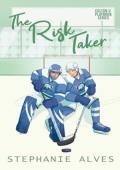 The Risk Taker (Colton U Playbook #3)