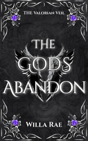 The Gods Abandon (The Valorian Veil #3)