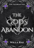 The Gods Abandon (The Valorian Veil #3)