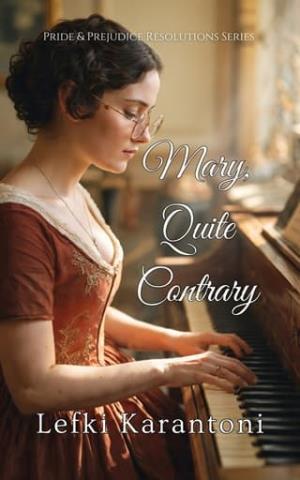 Mary, Quite Contrary (Pride and Prejudice Resolutions #4)
