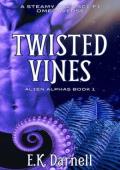 Twisted Vines (Alien Alphas #1)