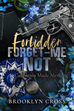 Forbidden Forget-Me-Not (California Made Men #3)