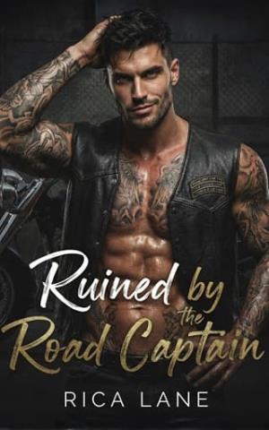 Ruined By the Road Captain (Broken Halos MC #5)