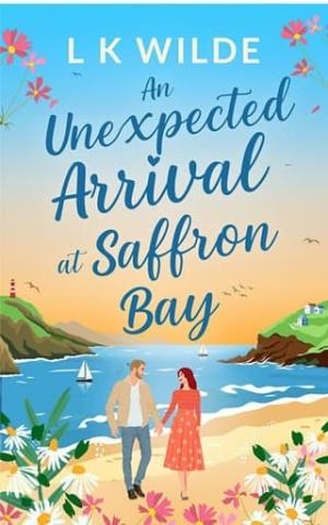An Unexpected Arrival at Saffron Bay (The Saffron Bay #2)