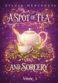 A Spot of Tea and Sorcery (A Spot of Tea and Sorcery #1)