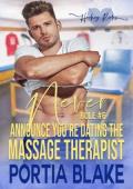 Rule #6: Never Announce You’re Dating the Massage Therapist (Hockey Rules #6)