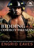 Bidding on the Cowboy Fireman (Rough & Ready Firefighters #1)