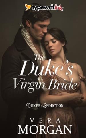 The Duke’s Virgin Bride (Dukes of Seduction #1)