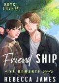 Friend Ship (Boys’ Love #4)