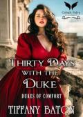 Thirty Days with the Duke (Dukes of Comfort #2)