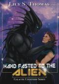 Hand Fasted to the Alien (Galactic Courtship #26)