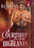 A Courtship in the Highlands (Thistle and Rose #2)