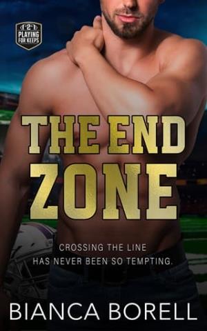 The End Zone (Playing for Keeps #2)