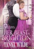 Her Beast in Brighton (Bastards of Brighton #1)