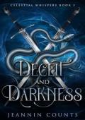Deceit and Darkness (Celestial Whispers #2)