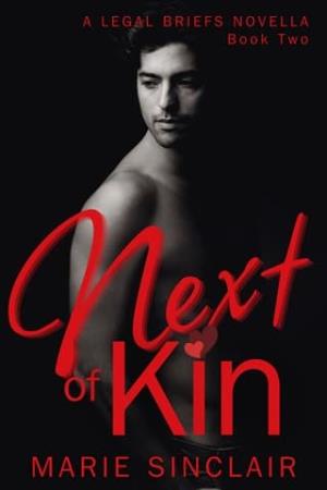 Next of Kin (Legal Briefs Novella #2)