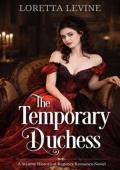 The Temporary Duchess (The Lost Duke #2)