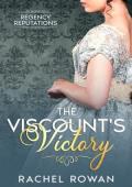The Viscount’s Victory (Regency Reputations #3)