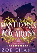 Manticores and Macarons (Shifters and Sweets #8)