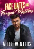 Fake Dates and Fanged Mistakes (Fanged Mistakes #1)