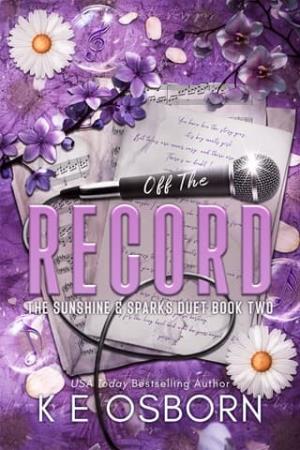 Off the Record (The Sunshine & Sparks Duet #2)