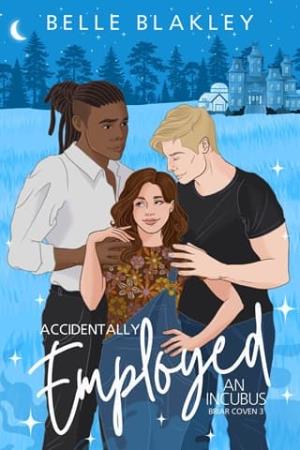 Accidentally Employed an Incubus (Briar Coven #3)