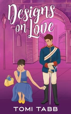 Designs on Love (Friends of the Unexpected Royals #1)