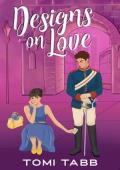 Designs on Love (Friends of the Unexpected Royals #1)
