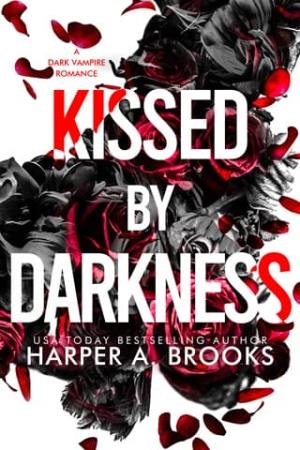 Kissed By Darkness