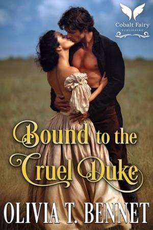 Bound to the Cruel Duke (Wicked Virgins #1)