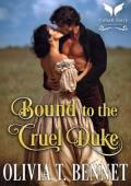 Bound to the Cruel Duke (Wicked Virgins #1)