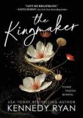 The Kingmaker (All The King’s Men #1)