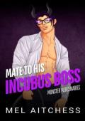 Mate To His Incubus Boss