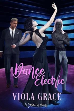 Dance Electric (Betas in Waiting #34)