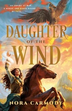 Daughter of the Wind (Riders of Earth and Sky trilogy #1)