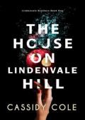 The House on Lindenvale Hill (Lindenvale Brothers #1)