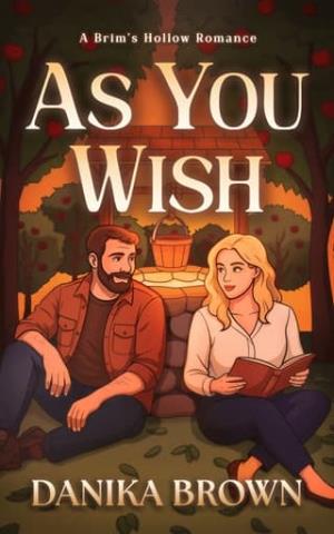 As You Wish (A Brim’s Hollow Romance #1)