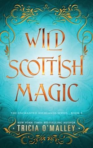 Wild Scottish Magic (The Enchanted Highlands #9)