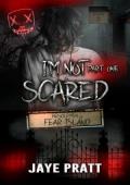 I’m Not Scared, Part One (Masked Men of Fear Island #1)