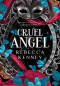 Cruel Angel (Gilded Monsters #4)
