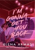 I’m Gonna Get You Back