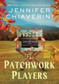 The Patchwork Players (The Elm Creek Quilts #24)