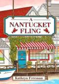 A Nantucket Fling (The Kathryn Freeman Romcom Collection #9)