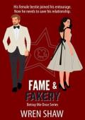 Fame & Fakery (Betray Me Once #3)