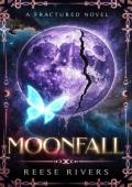 Moon Fall (Fractured #1)